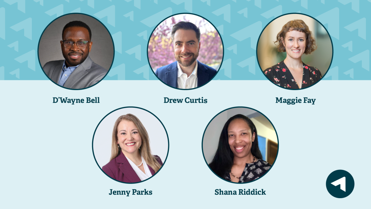 Ascendium welcomes five new hires: D’Wayne Bell, Senior Learning and Impact Officer; Maggie Fay, Senior Learning and Impact Officer; Drew Curtis, Senior Learning and Impact Officer; Shana Riddick, Associate Learning and Impact Officer; and Jenny Parks, De