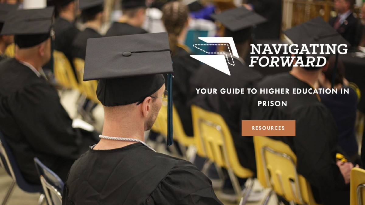 A college graduation scene with students in caps and gowns. Overlaid on the image are alternating black and white arrows, along with the text: “Navigating Forward: Your Guide to Higher Education in Prison.”