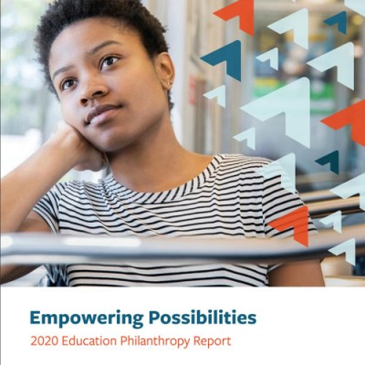 2020 Education Philanthropy Report Empowering Possibilities