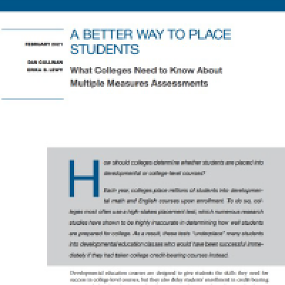 A Better Way to Place Students What Colleges Need to Know About Multiple Measures Assessments